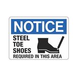 Notice Steel Toe Shoes Required In This Area Sign